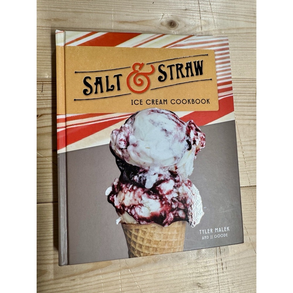 Salt & Straw Ice Cream Cookbook Tyler Malek JJ Goode Hardcover Recipes Dessert